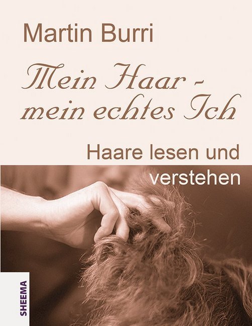 Mein Haar - mein echtes Ich (Martin Burri)