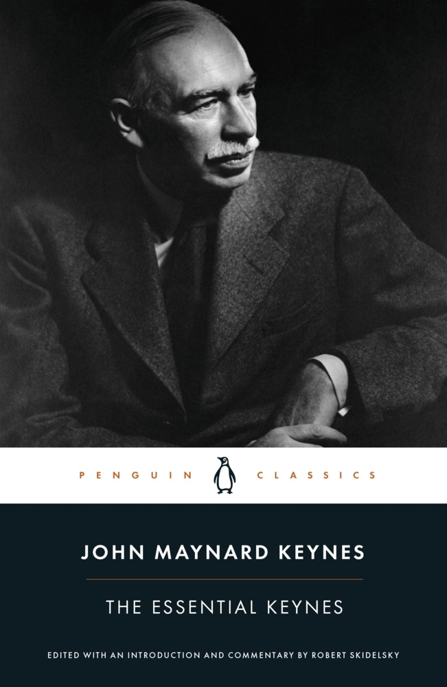 The Essential Keynes (John Maynard Keynes)