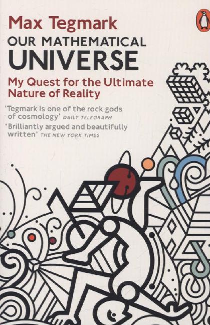 Our Mathematical Universe (Max Tegmark)