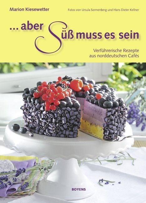 Aber süß muss es sein (Marion Kiesewetter)