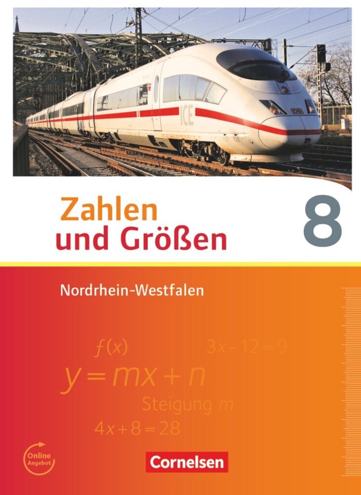 Zahlen und Größen - Nordrhein-Westfalen Kernlehrpläne - Ausgabe 2013 - 8. Schuljahr (Udo Wennekers)