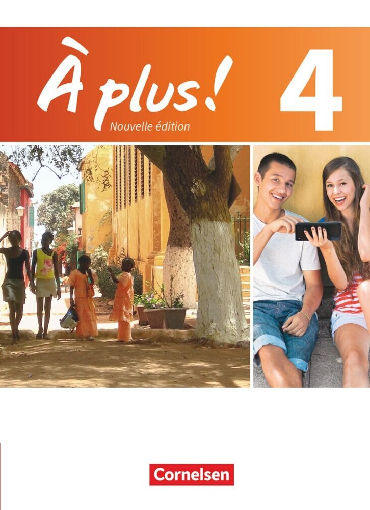 À plus ! - Französisch als 1. und 2. Fremdsprache - Ausgabe ab 2012 - Band 4 (Catherine Mann-Grabowski)