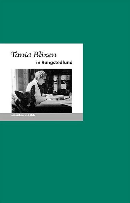 Tania Blixen in Rungstedlund (Bernd Erhard Fischer)