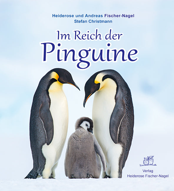 Im Reich der Pinguine (Heiderose Fischer-Nagel)
