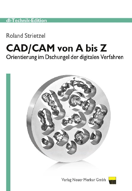 CAD/CAM von A bis Z (Roland Strietzel)
