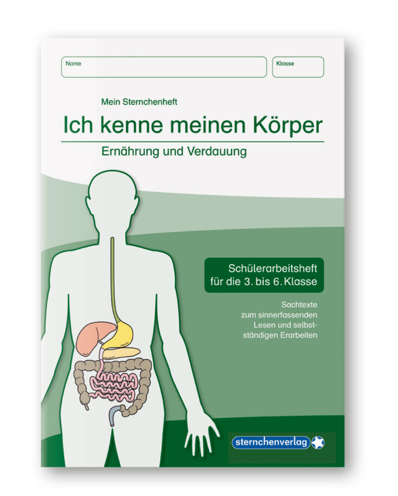 Ich kenne meinen Körper - Ernährung und Verdauung (Sternchenverlag Gmbh)