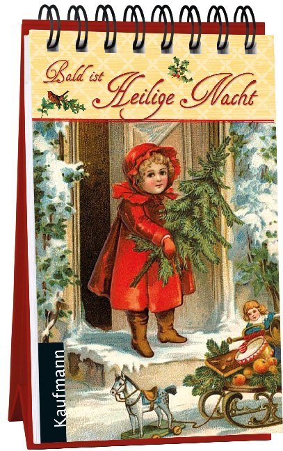 Bald ist Heilige Nacht. Ein nostalgischer Adventskalender (Katharina Mauder)