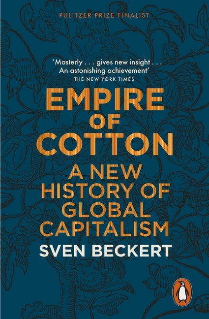 Empire of Cotton (Sven Beckert)