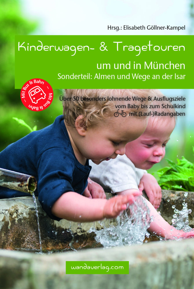 Kinderwagen- & Tragetouren um und in München (Elisabeth Göllner-Kampel)