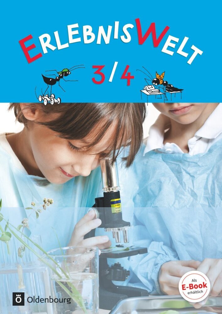 Erlebniswelt - Heimat- und Sachunterricht für Grundschulen in Bayern - Neuausgabe - 3./4. Jahrgangsstufe (Apollonia Prifling)