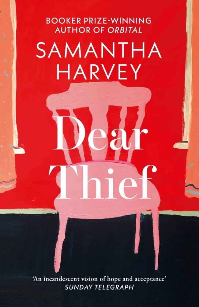 Dear Thief (Samantha Harvey)
