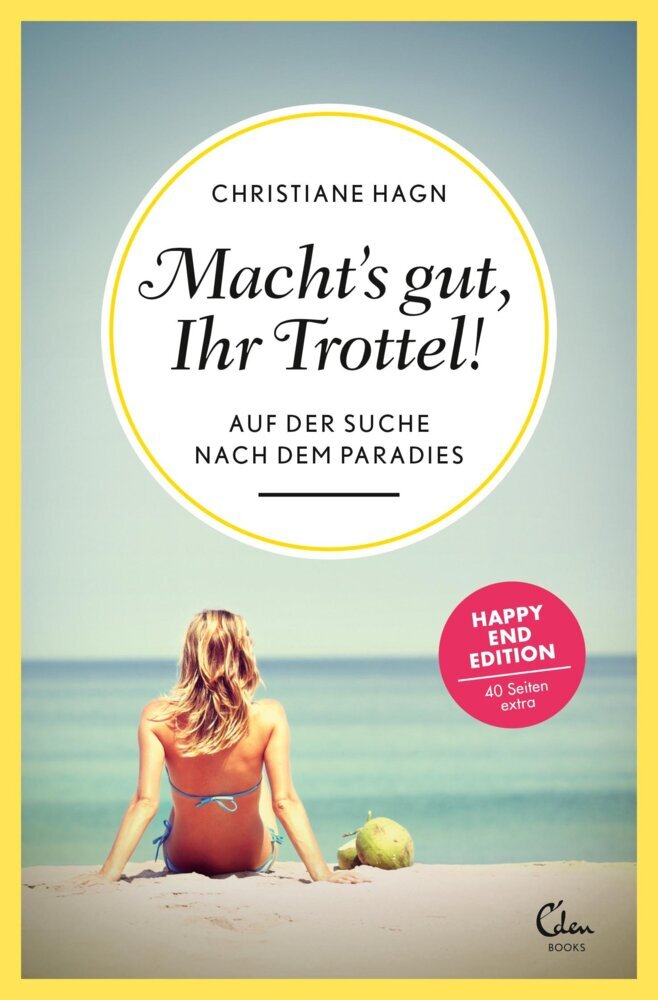 Macht's gut, Ihr Trottel! (Christiane Hagn)