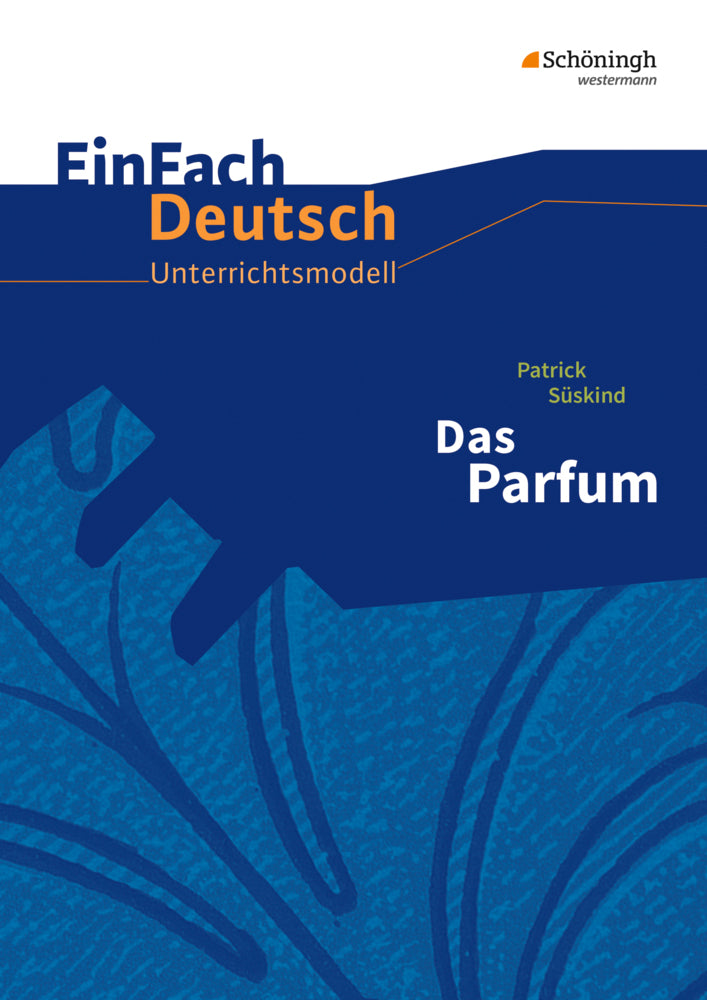 Patrick Süskind: Das Parfum