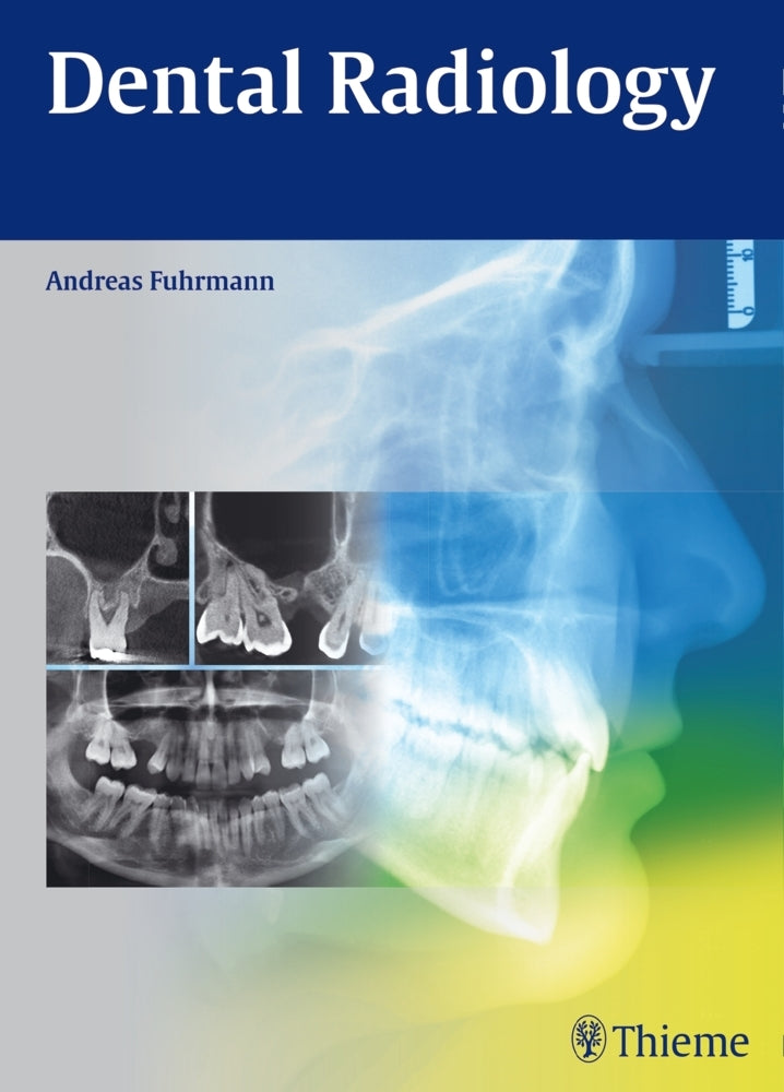 Dental Radiology (Andreas Fuhrmann)