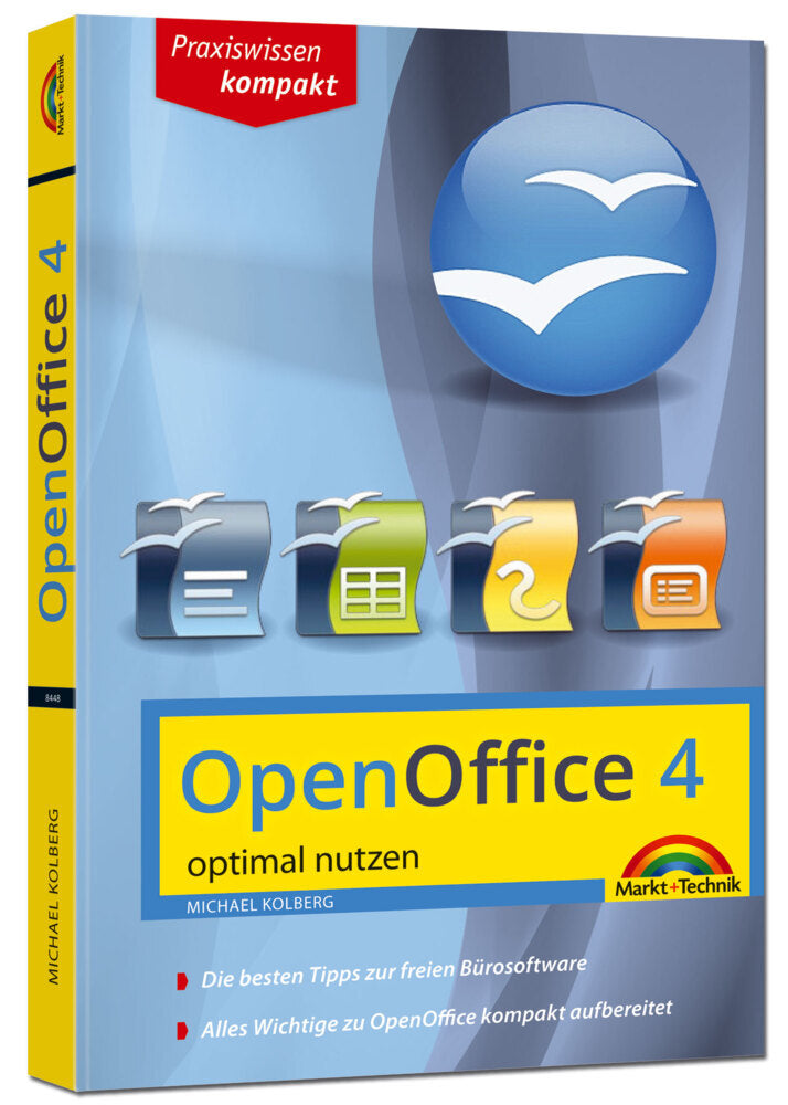 OpenOffice 4.1.X - aktuellste Version - optimal nutzen (Michael Kolberg)