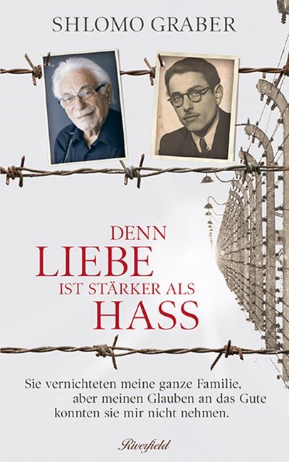 Denn Liebe ist stärker als Hass (Shlomo Graber)