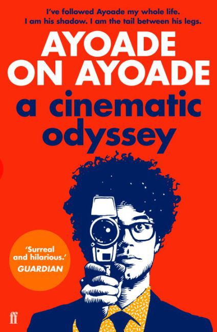 Ayoade on Ayoade (Richard Ayoade)