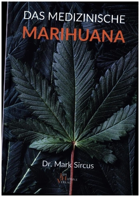Das medizinische Marihuana (Mark Sircus)