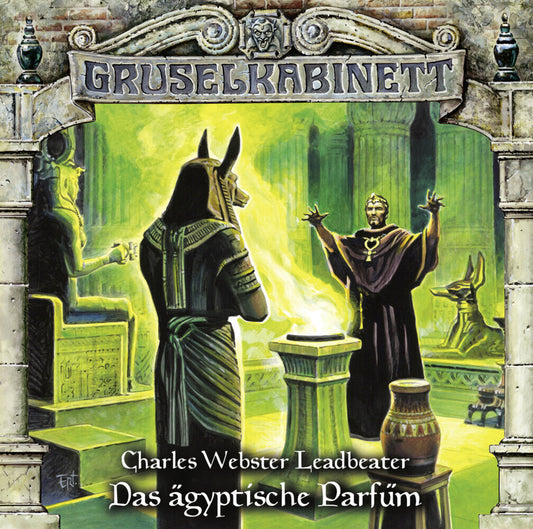 Gruselkabinett - Das ägyptische Parfüm, 1 Audio-CD (Charles W. Leadbeater)