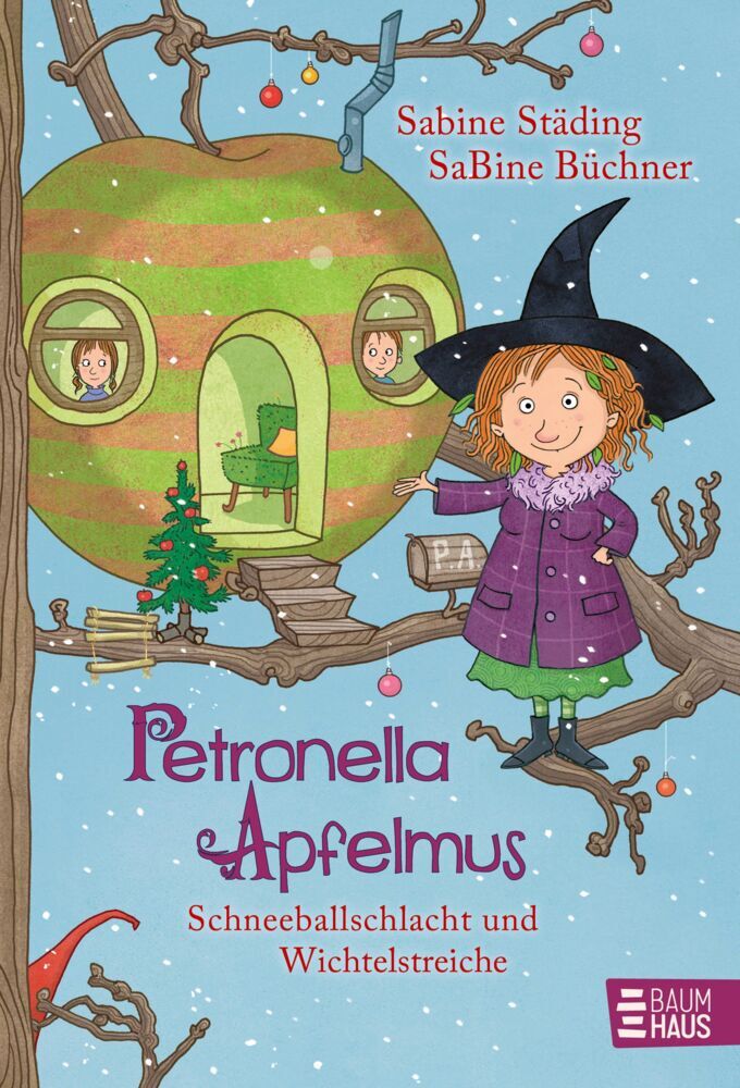 Petronella Apfelmus - Schneeballschlacht und Wichtelstreiche (Band 3) (Sabine Städing)