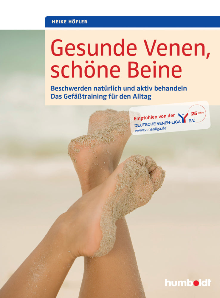 Gesunde Venen, schöne Beine (Heike Höfler)