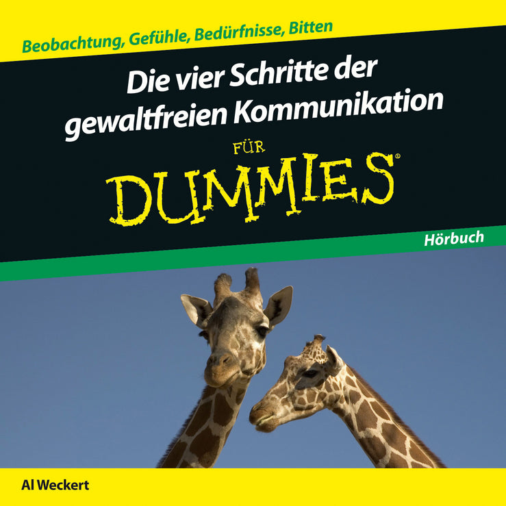 Die Vier Schritte der Gewaltfreien Kommunikation für Dummies, Audio-CD (Al Weckert)