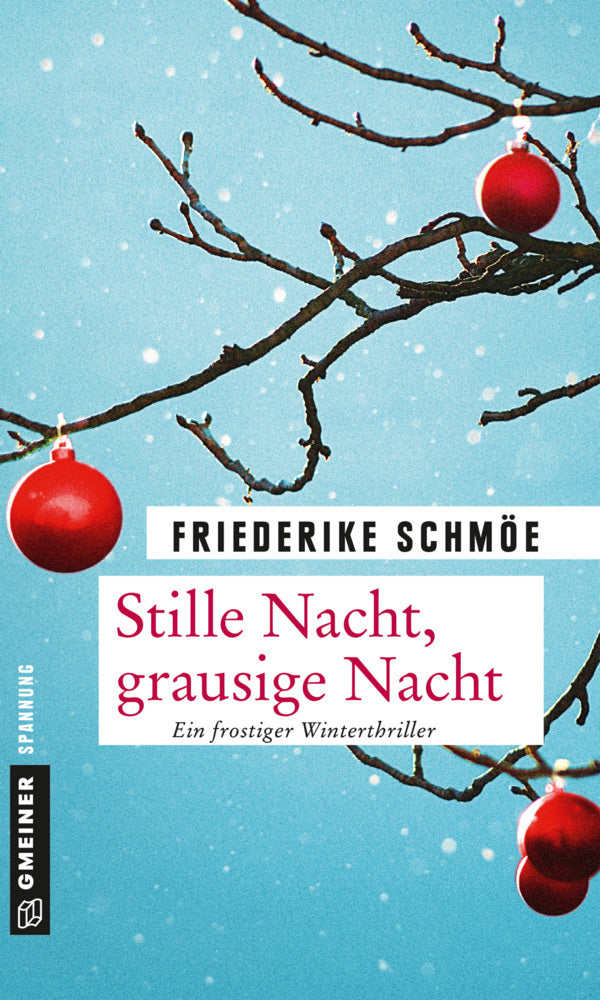 Stille Nacht, grausige Nacht (Friederike Schmöe)