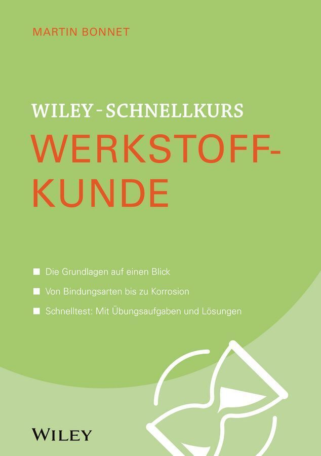 Wiley-Schnellkurs Werkstoffkunde (Martin Bonnet)