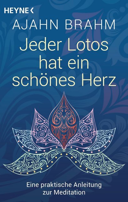 Jeder Lotos hat ein schönes Herz (Ajahn Brahm)