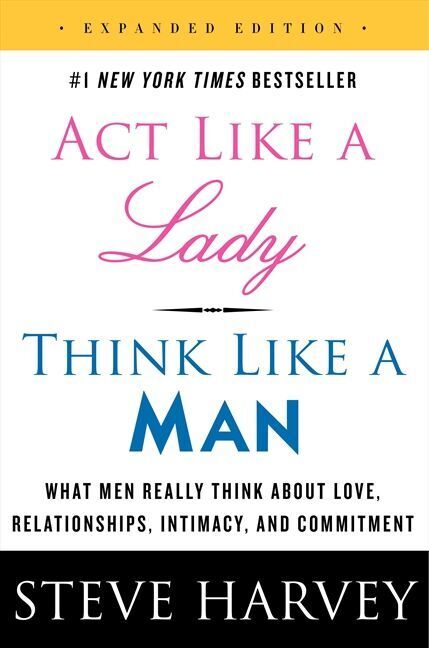 Act Like a Lady, Think Like a Man, Expanded Edition (Steve Harvey)