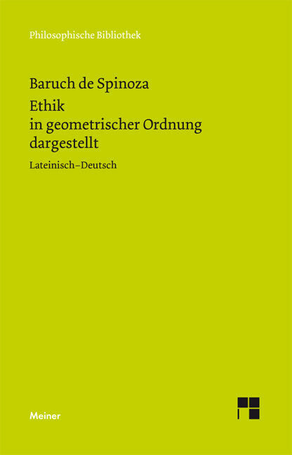 Ethik in geometrischer Ordnung dargestellt (Baruch De Spinoza)