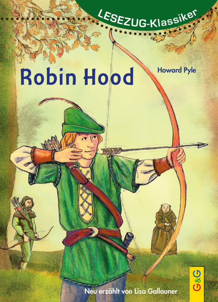 LESEZUG/Klassiker: Robin Hood (Lisa Gallauner)