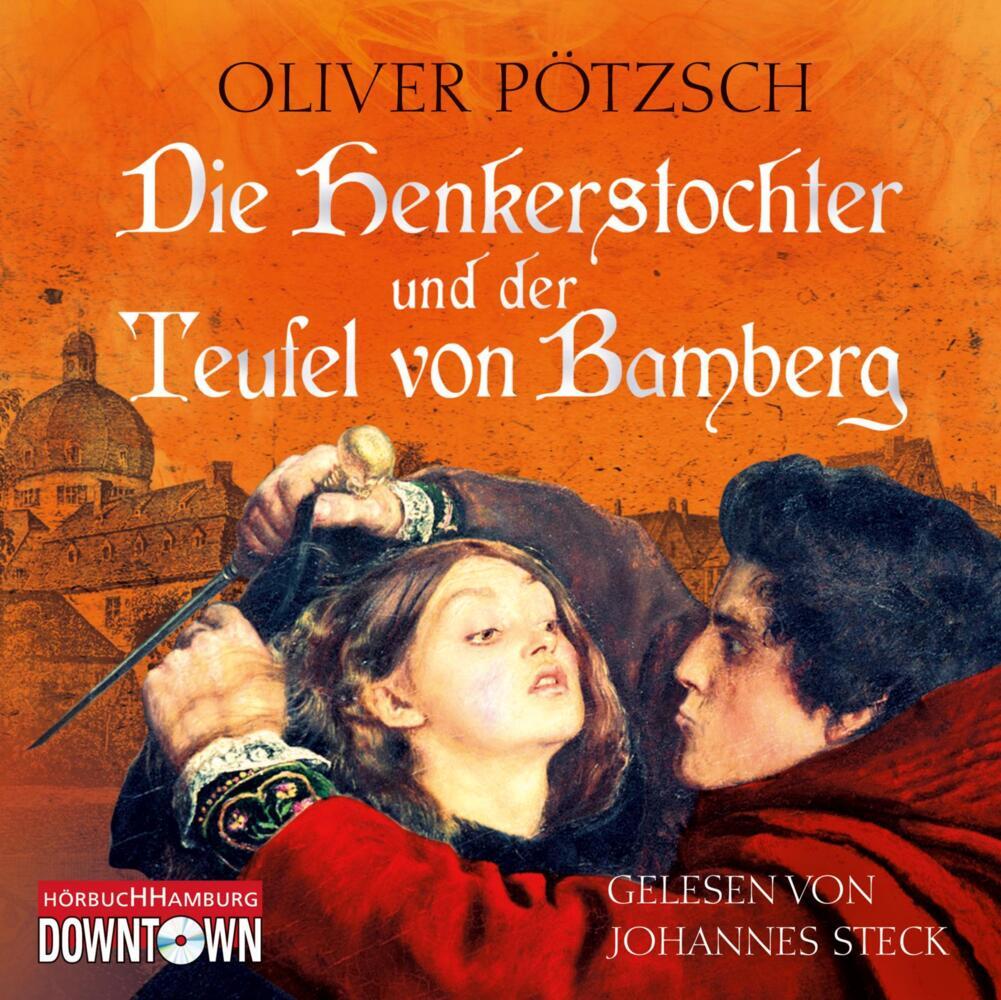Die Henkerstochter und der Teufel von Bamberg, 6 Audio-CD (Oliver Pötzsch)
