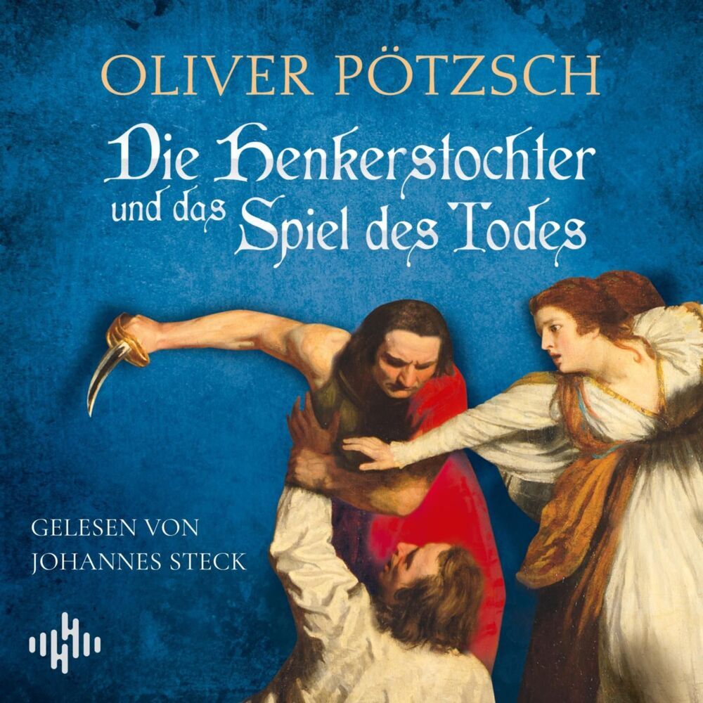 Die Henkerstochter und das Spiel des Todes, 6 Audio-CD (Oliver Pötzsch)
