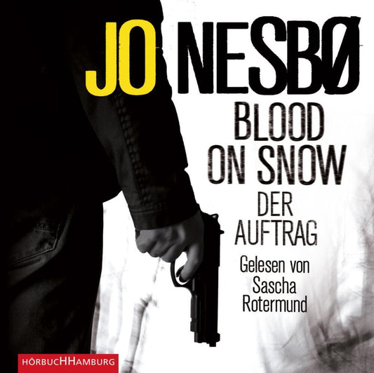 Blood on Snow Der Auftrag, 4 Audio-CD (Jo Nesbø)