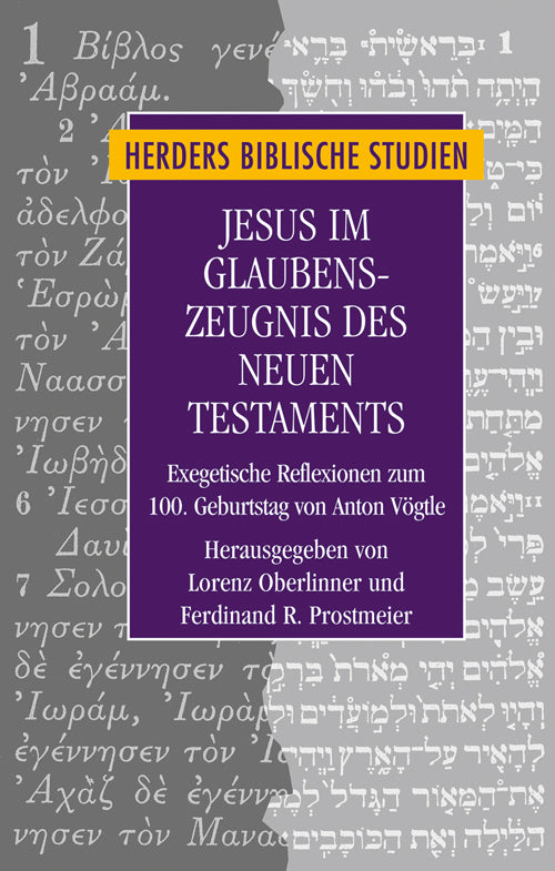 Jesus im Glaubenszeugnis des Neuen Testaments (Lorenz Oberlinner)