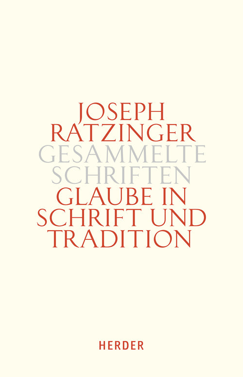Glaube in Schrift und Tradition.Tl.1 (Joseph Ratzinger)