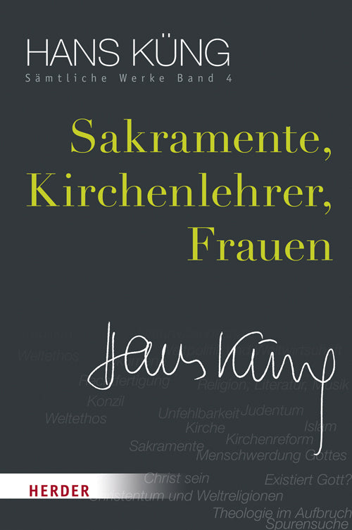 Sakramente, Kirchenlehrer, Frauen (Hans Küng)