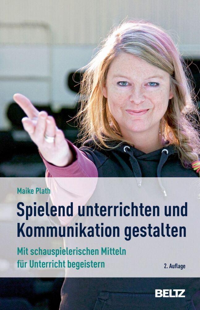 Spielend unterrichten und Kommunikation gestalten (Maike Plath)