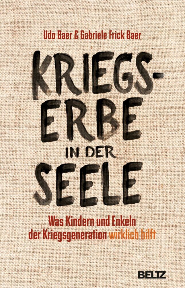 Kriegserbe in der Seele (Udo Baer)