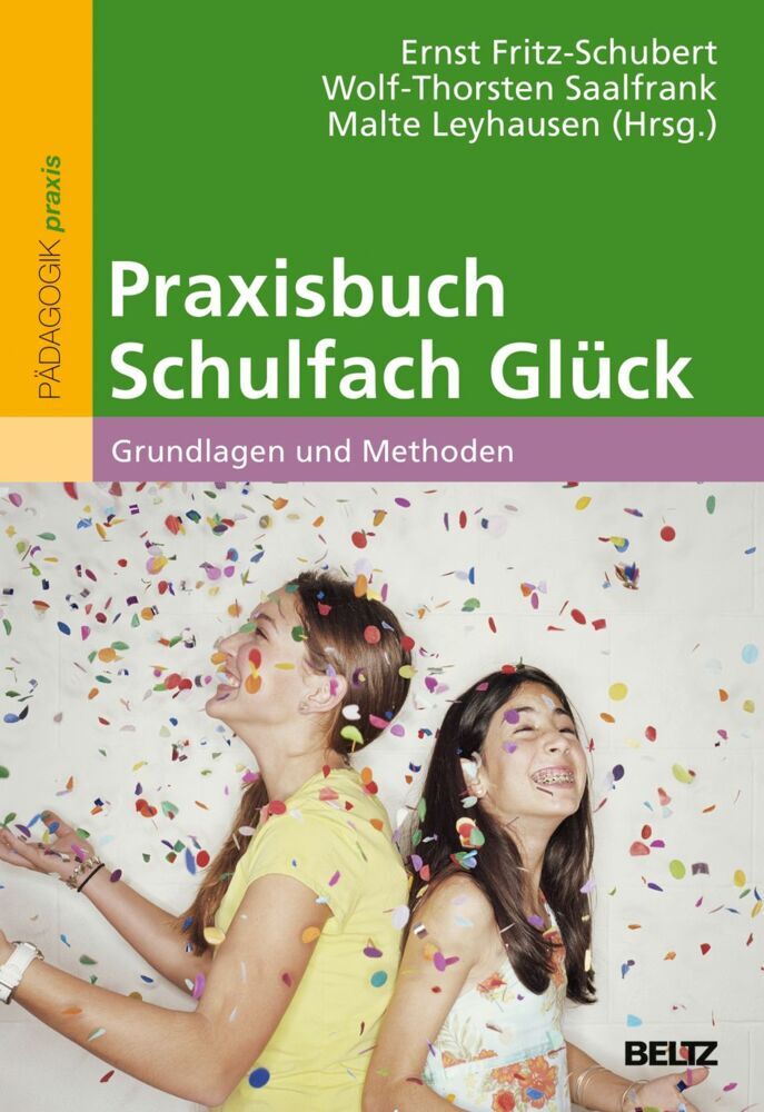 Praxisbuch Schulfach Glück (Ernst Fritz-Schubert)
