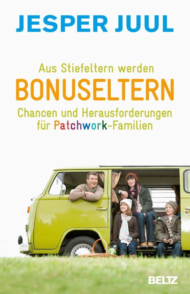 Aus Stiefeltern werden Bonuseltern (Jesper Juul)