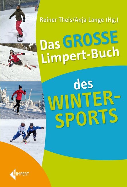 Das Große Limpert-Buch des Wintersports (Reiner Theis)