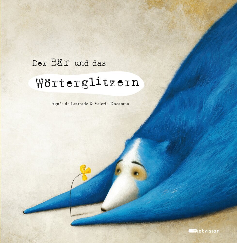 Der Bär und das Wörterglitzern (Agnès De Lestrade)