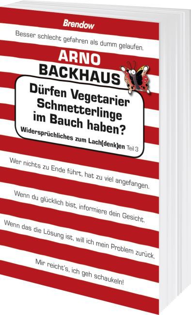 Dürfen Vegetarier Schmetterlinge im Bauch haben? (Arno Backhaus)
