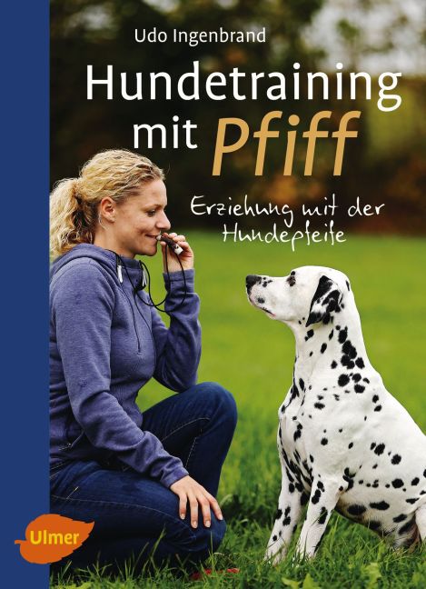 Hundetraining mit Pfiff (Udo Ingenbrand)