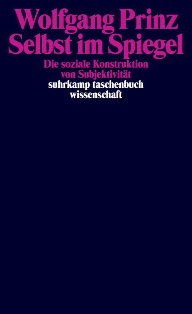 Selbst im Spiegel (Wolfgang Prinz)