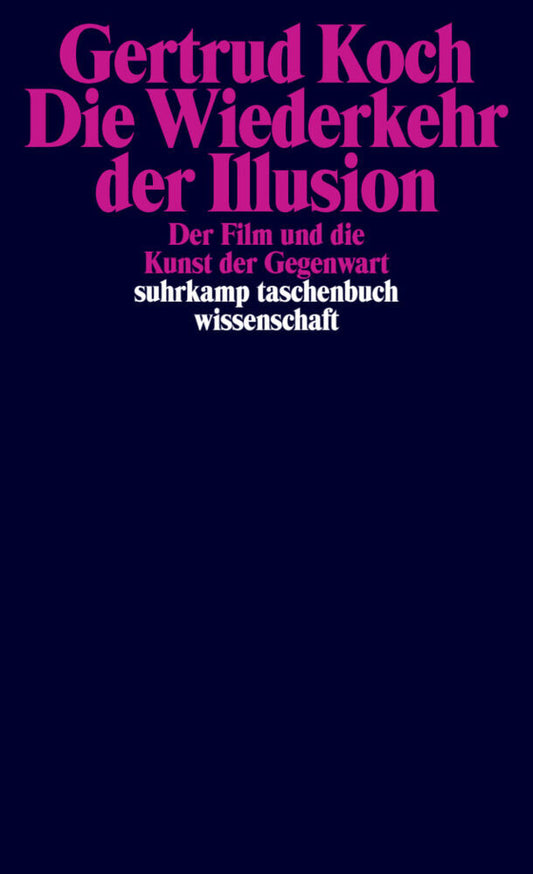 Die Wiederkehr der Illusion (Gertrud Koch)