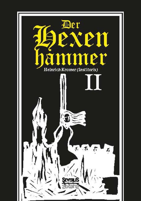 Der Hexenhammer.Tl.2 (Heinrich Kramer)
