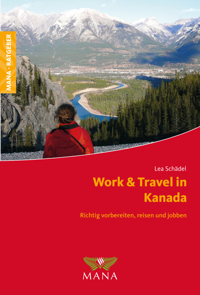 Work & Travel in Kanada (Lea Schädel)